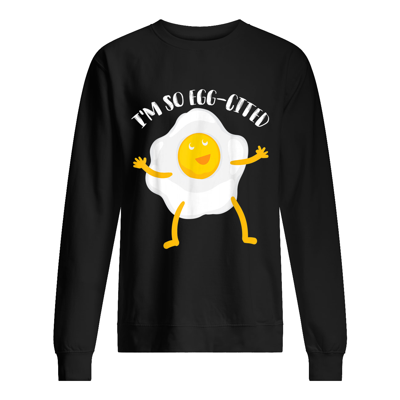 I’M So Egg Cited Shirt I’M So Egg Cited Shirt