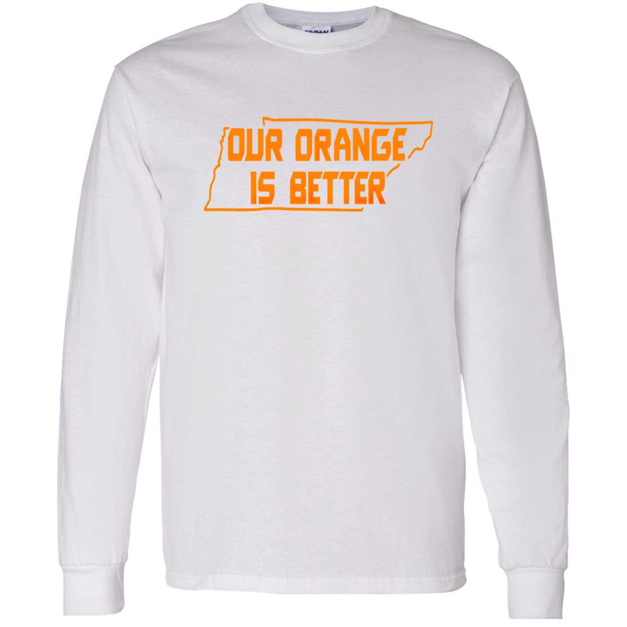 Our Orange Is Better Shirt Our Orange Is Better Shirt