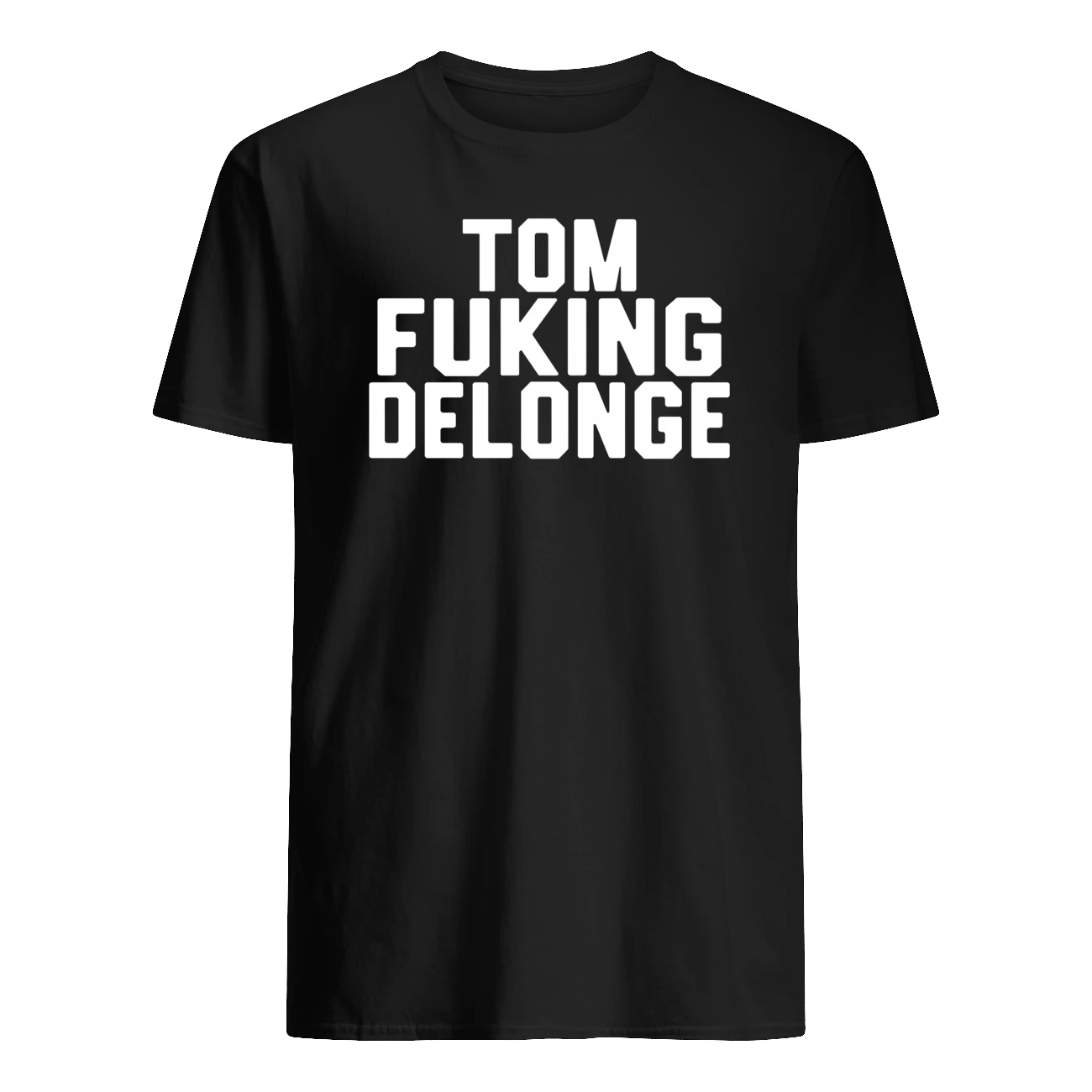 Tom Fuking Delonge Shirt Tom Fuking Delonge Shirt