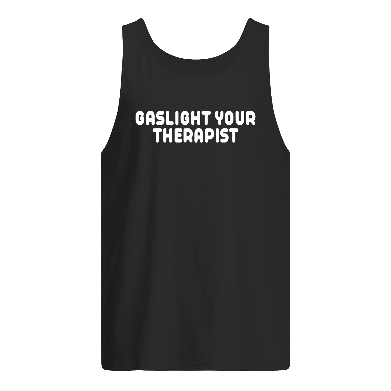 Gaslight Your Therapist Shirt Gaslight Your Therapist Shirt