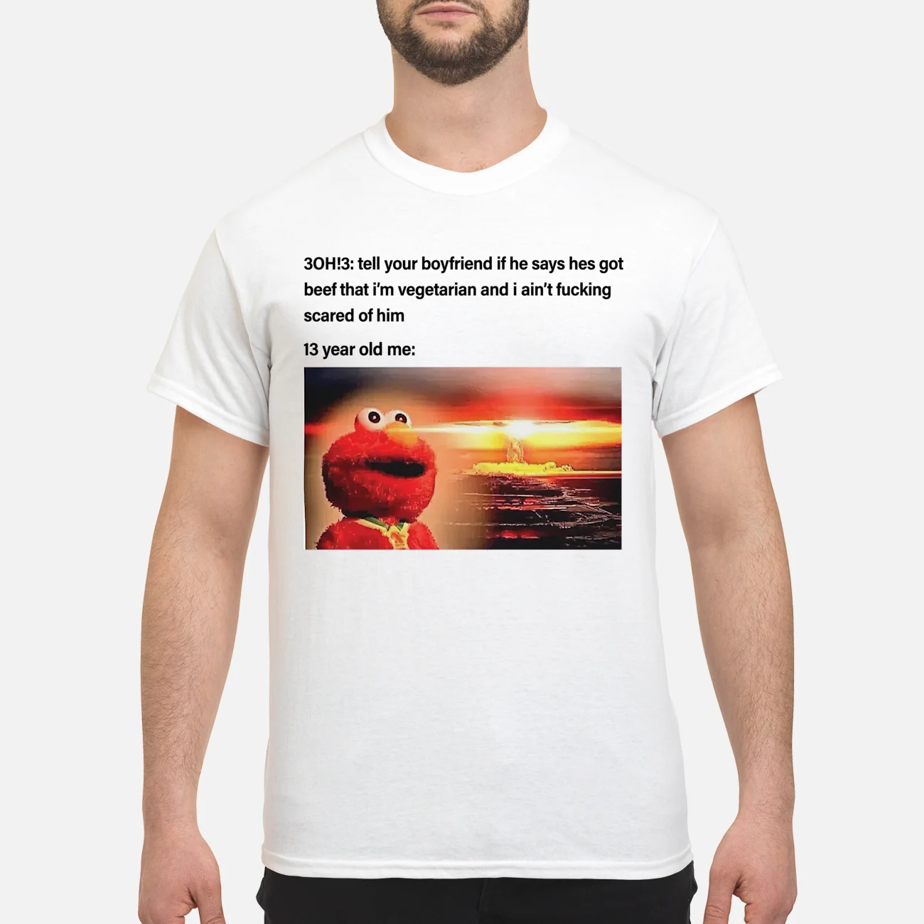 30H3 Tell Your Boyfriend If He Says He’S Got Beef Shirt