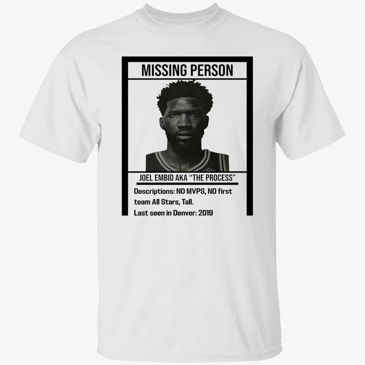 Missing Person Joel Embid Aka The Process Shirt Missing Person Joel Embid Aka The Process Shirt