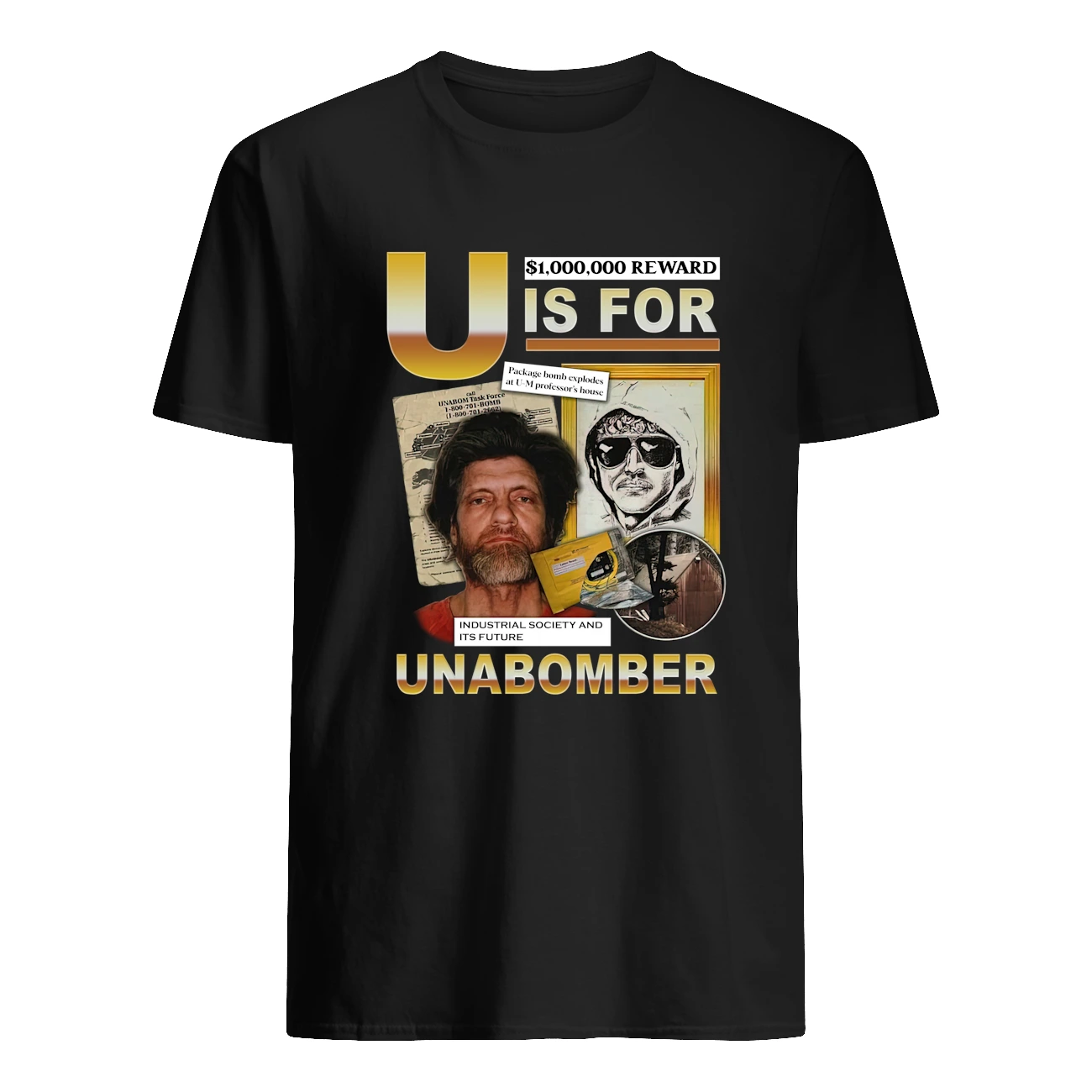 U Is For Unabomber Industrial Society And It’S Future Shirt