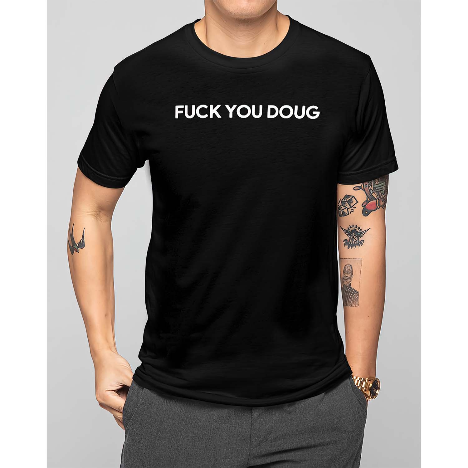 F*Ck You Doug Shirt F*Ck You Doug Shirt