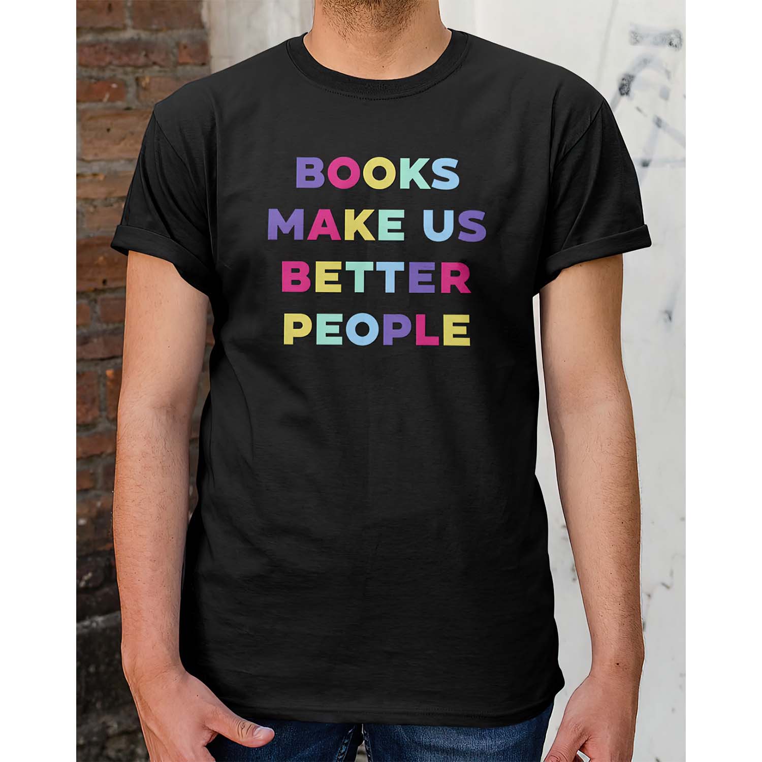 Books Make Us Better People Shirt Books Make Us Better People Shirt