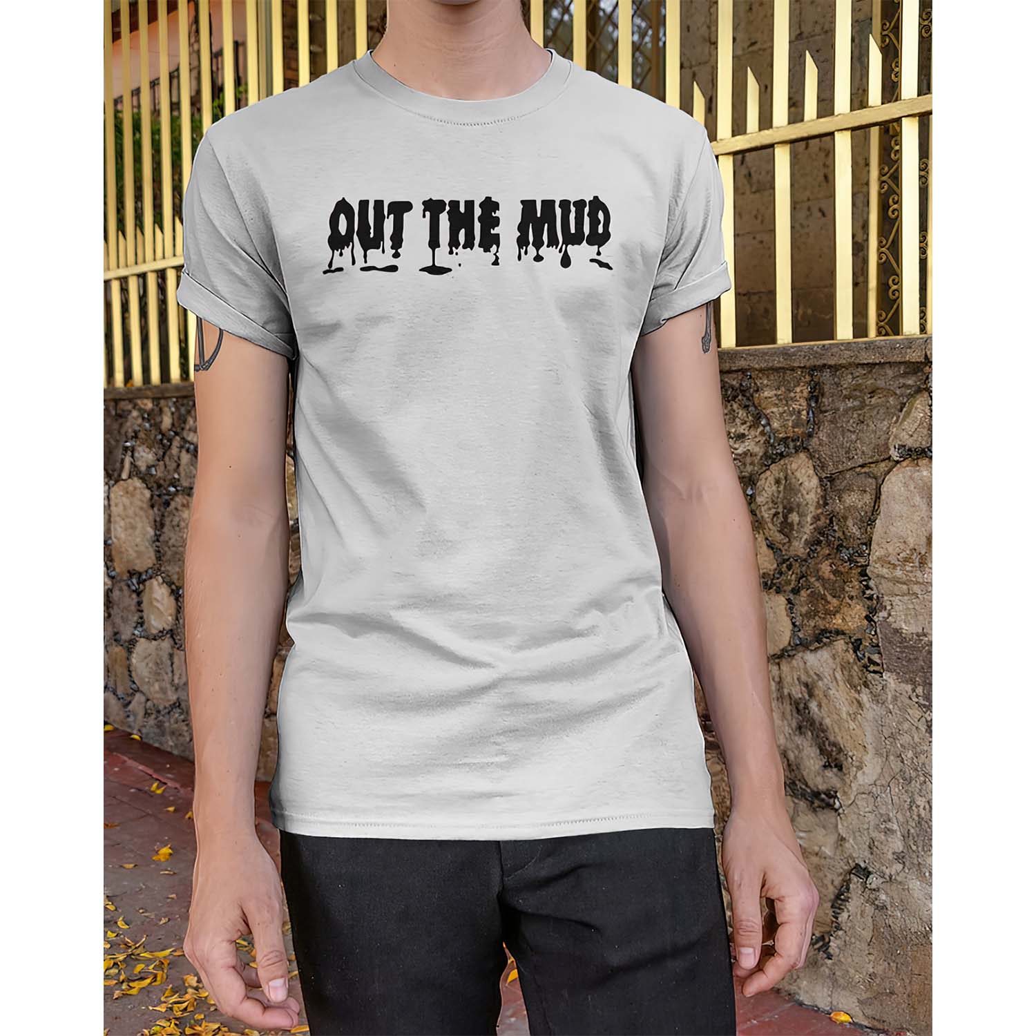 Out The Mud Shirt Out The Mud Shirt