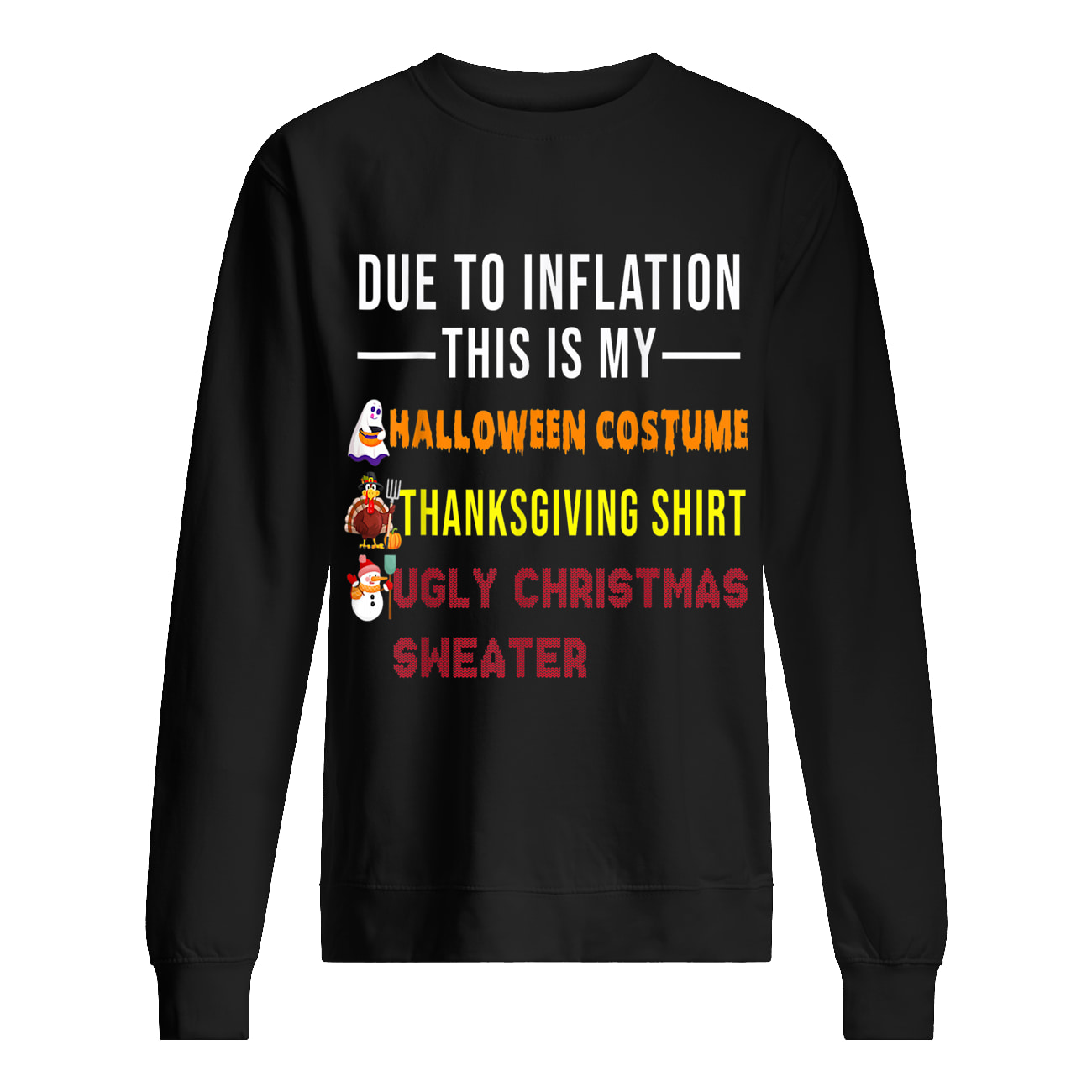 Due To Inflation This Is My Halloween Costume Thanksgiving Shirt Due To Inflation This Is My Halloween Costume Thanksgiving Shirt