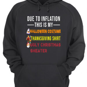 Due To Inflation This Is My Halloween Costume Thanksgiving Shirt 1 s7ihbcmtakuvgkcegbyh 3.jpg