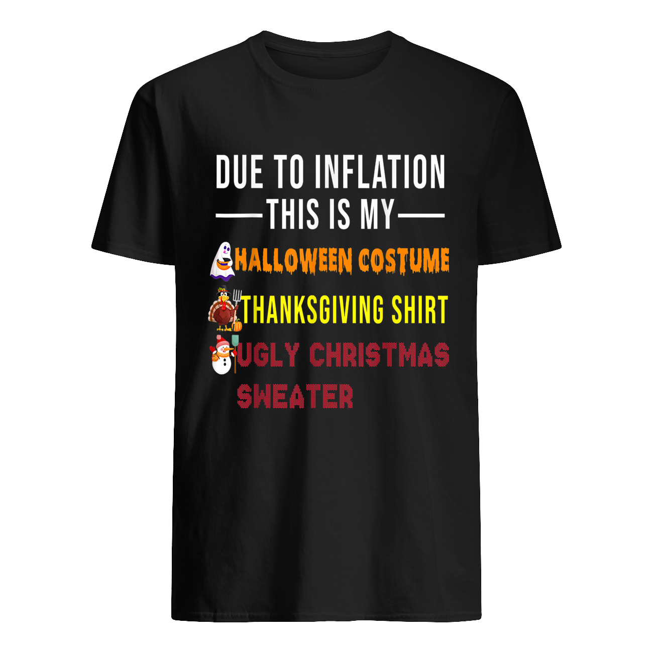 Due To Inflation This Is My Halloween Costume Thanksgiving Shirt Due To Inflation This Is My Halloween Costume Thanksgiving Shirt
