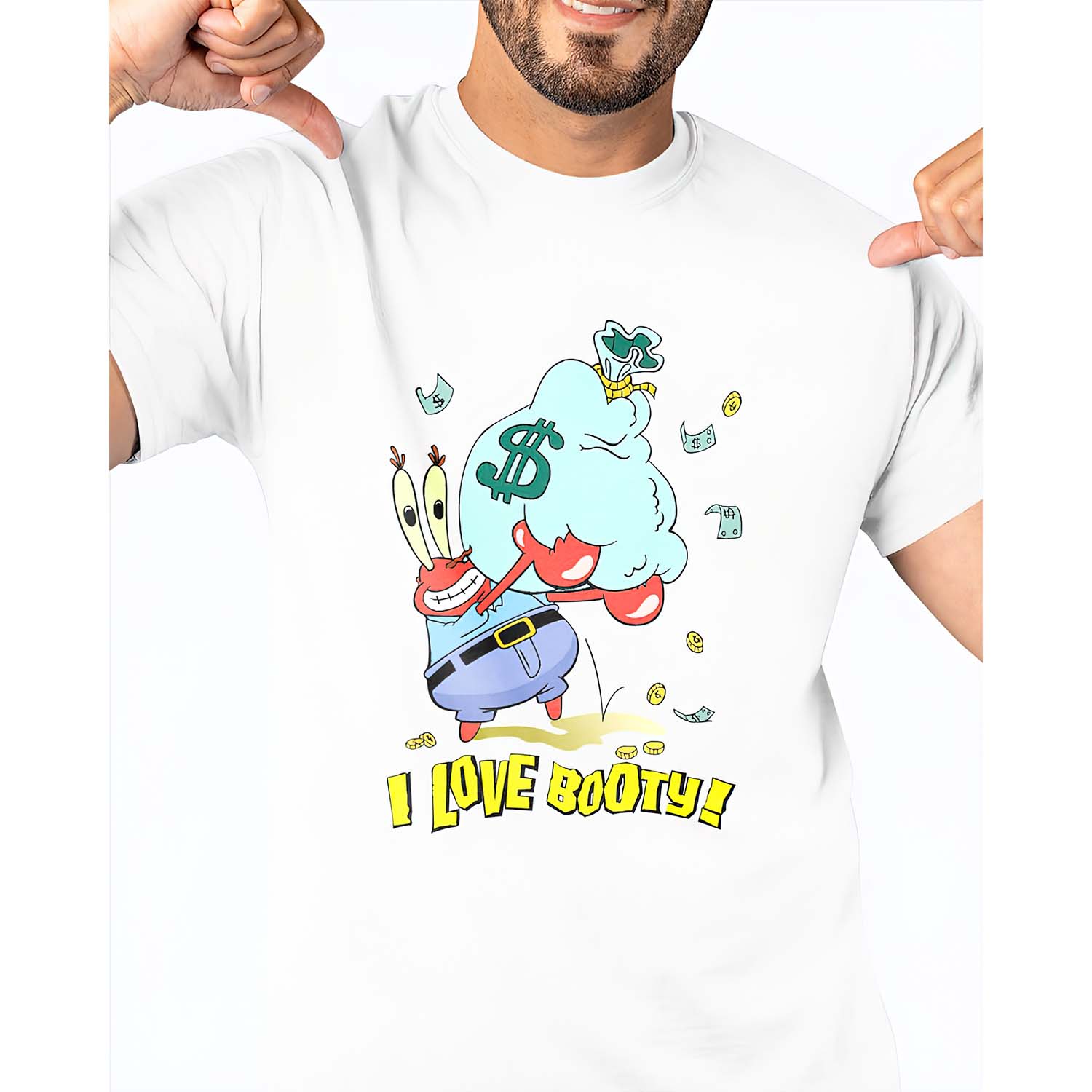 Mr Krabs I Love Booty Shirt
