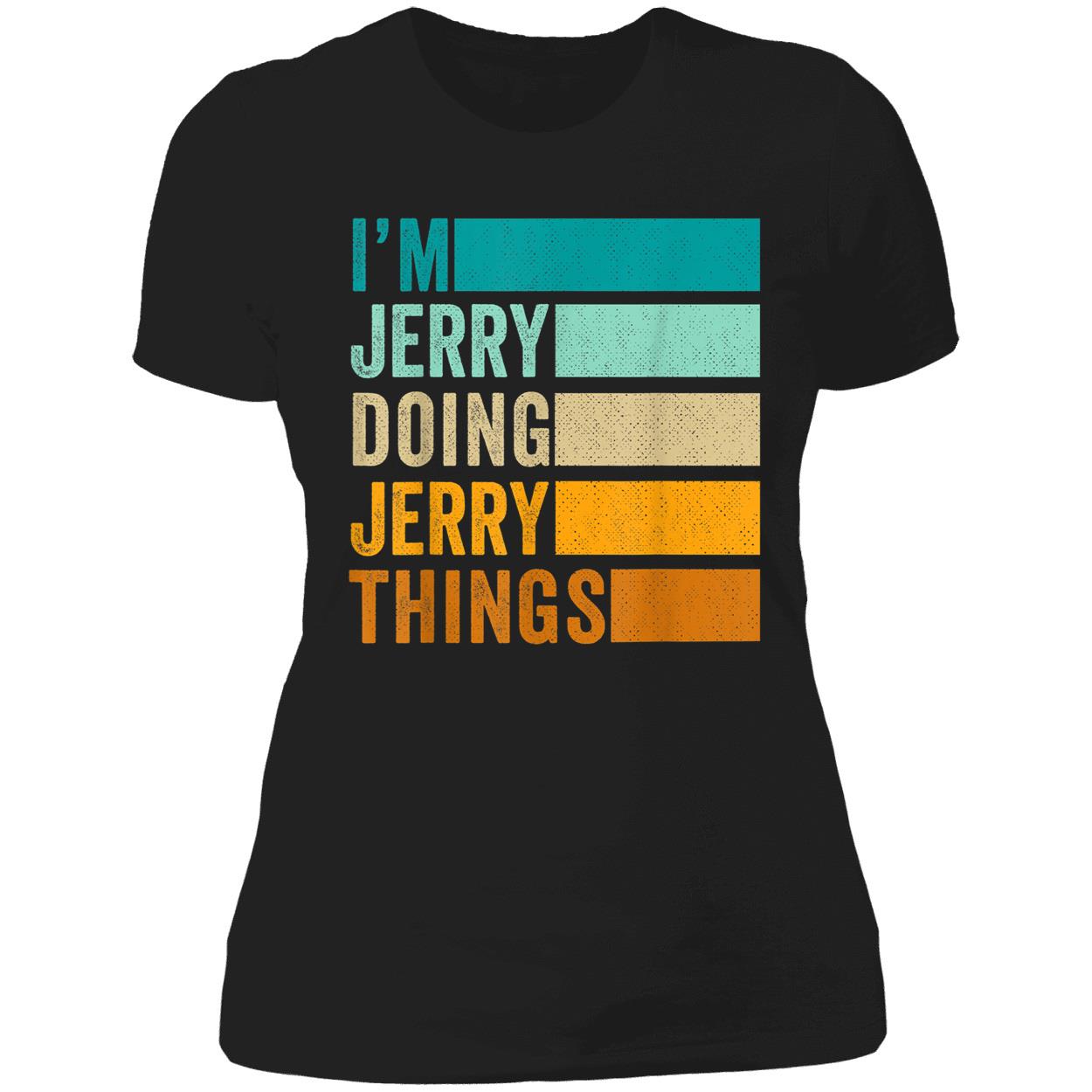 I’M Jerry Doing Jerry Things Shirt I’M Jerry Doing Jerry Things Shirt