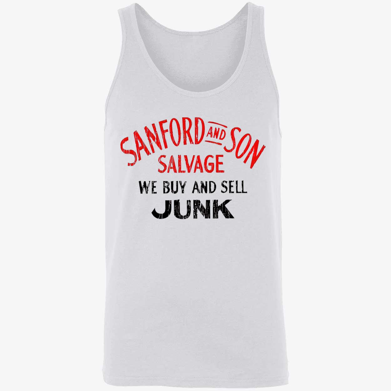 Sanford And Son Salvage Be Buy And Sell Junk Shirt Sanford And Son Salvage Be Buy And Sell Junk Shirt