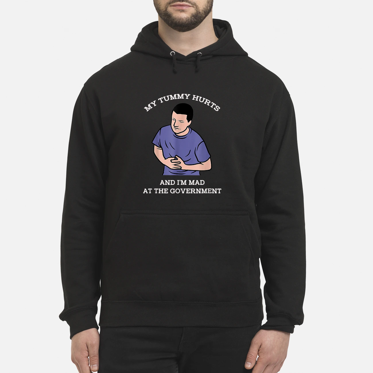 My Tummy Hurts And I’M Mad At The Government T-Shirt My Tummy Hurts And I’M Mad At The Government T-Shirt