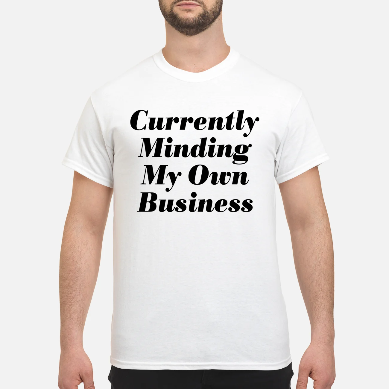 Currently Minding My Own Business Shirt