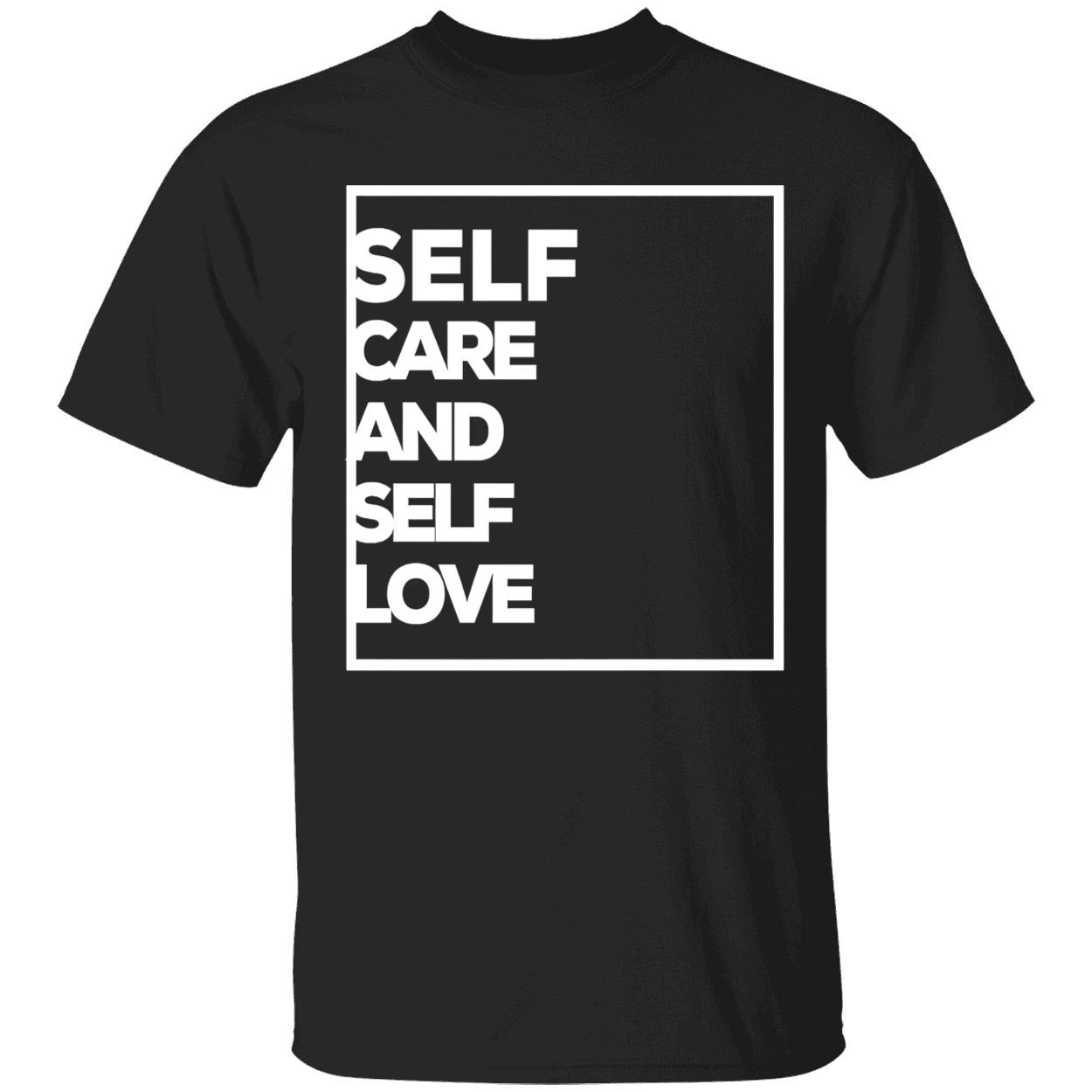 Self Care And Self Love Shirt Self Care And Self Love Shirt