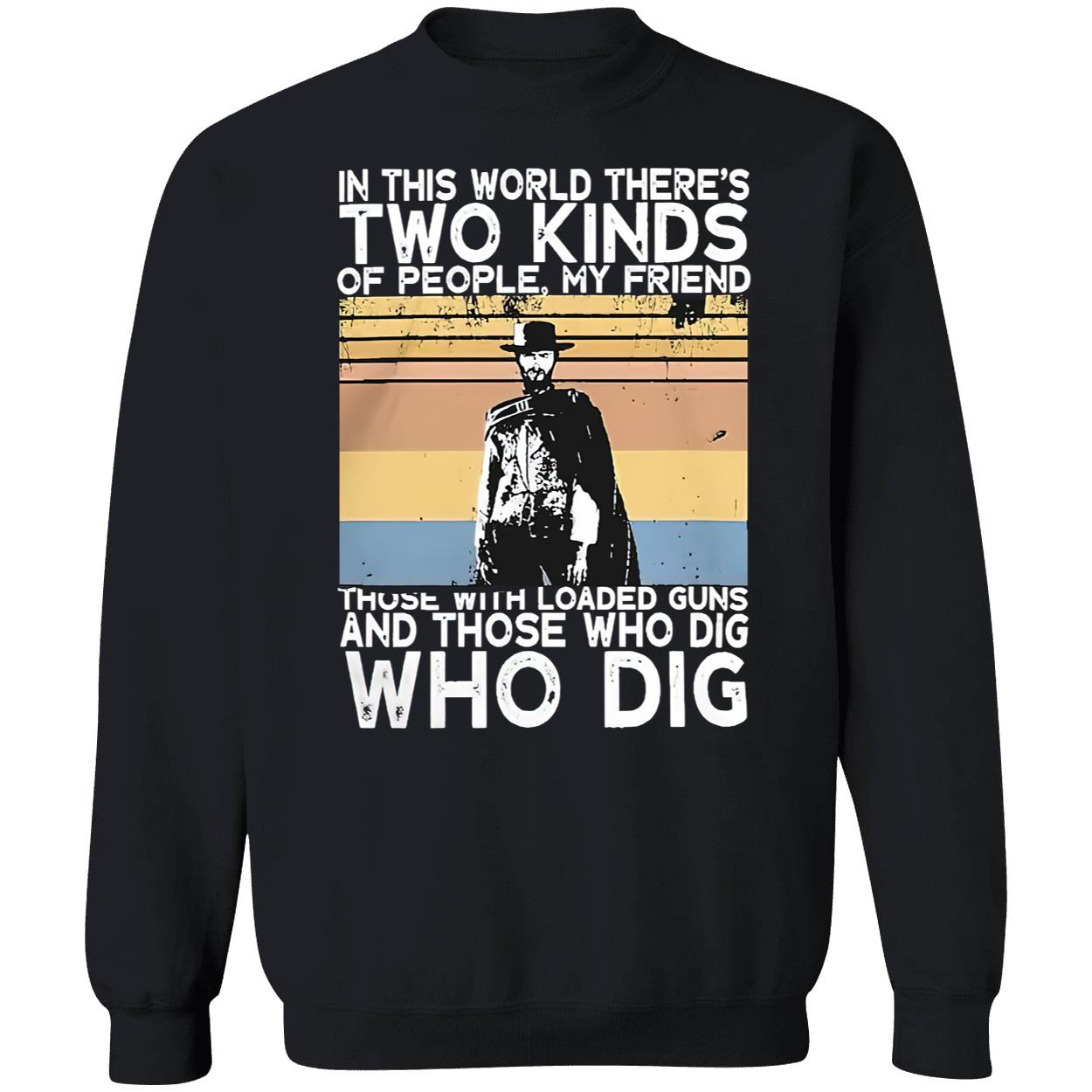In This World There’S Two Kinds Of People My Friend Shirt In This World There’S Two Kinds Of People My Friend Shirt