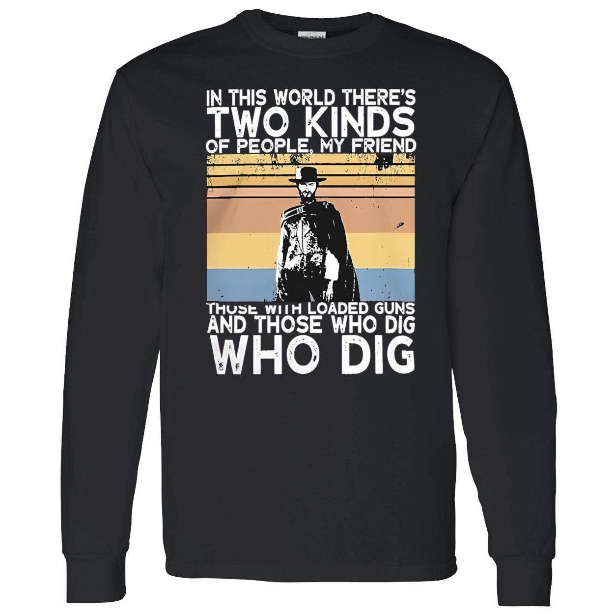In This World There’S Two Kinds Of People My Friend Shirt In This World There’S Two Kinds Of People My Friend Shirt