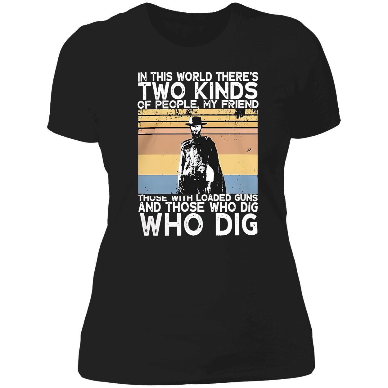 In This World There’S Two Kinds Of People My Friend Shirt In This World There’S Two Kinds Of People My Friend Shirt