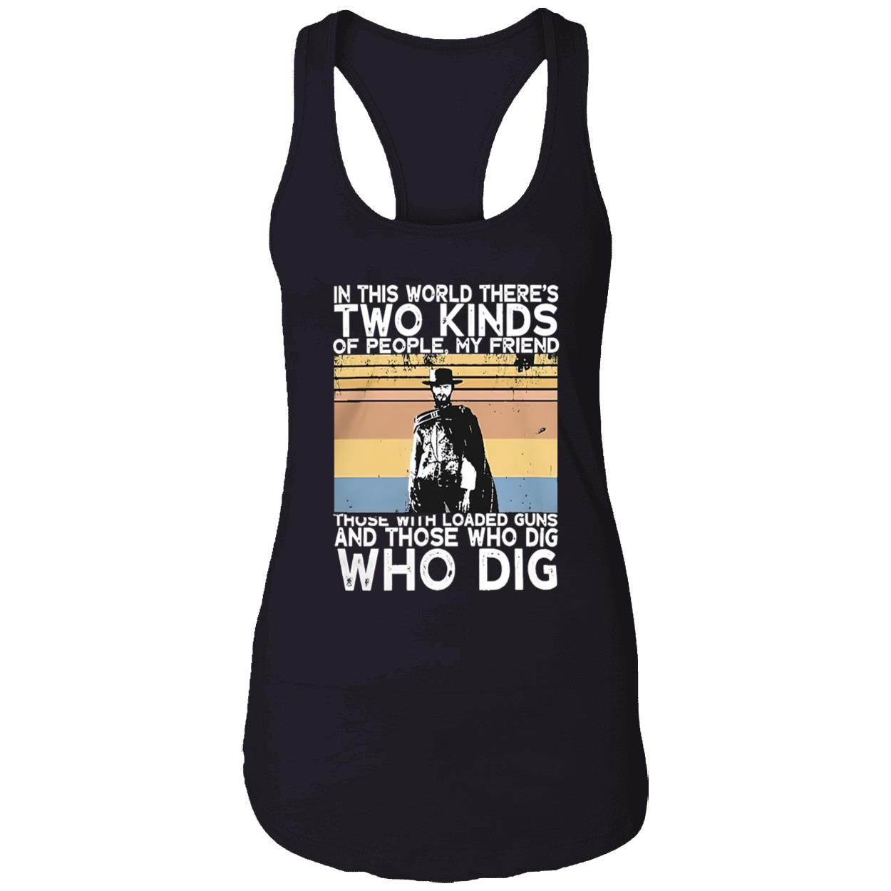 In This World There’S Two Kinds Of People My Friend Shirt In This World There’S Two Kinds Of People My Friend Shirt