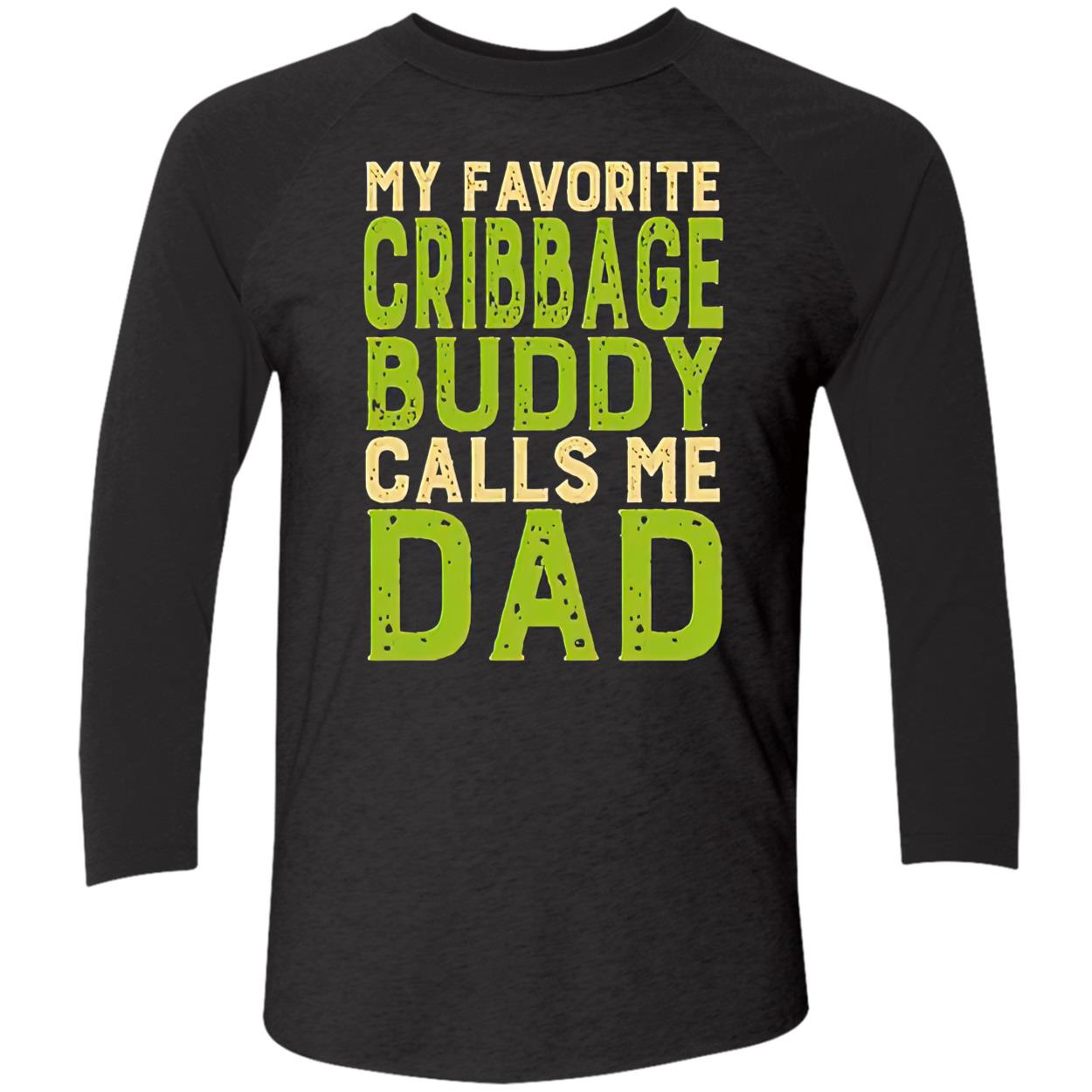 My Favorite Cribbage Buddy Calls Me Dad Shirt My Favorite Cribbage Buddy Calls Me Dad Shirt