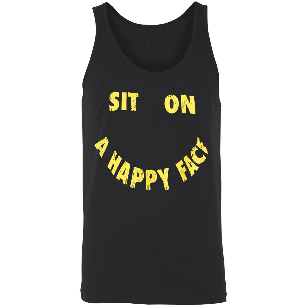 Sit On A Happy Face Shirt Sit On A Happy Face Shirt