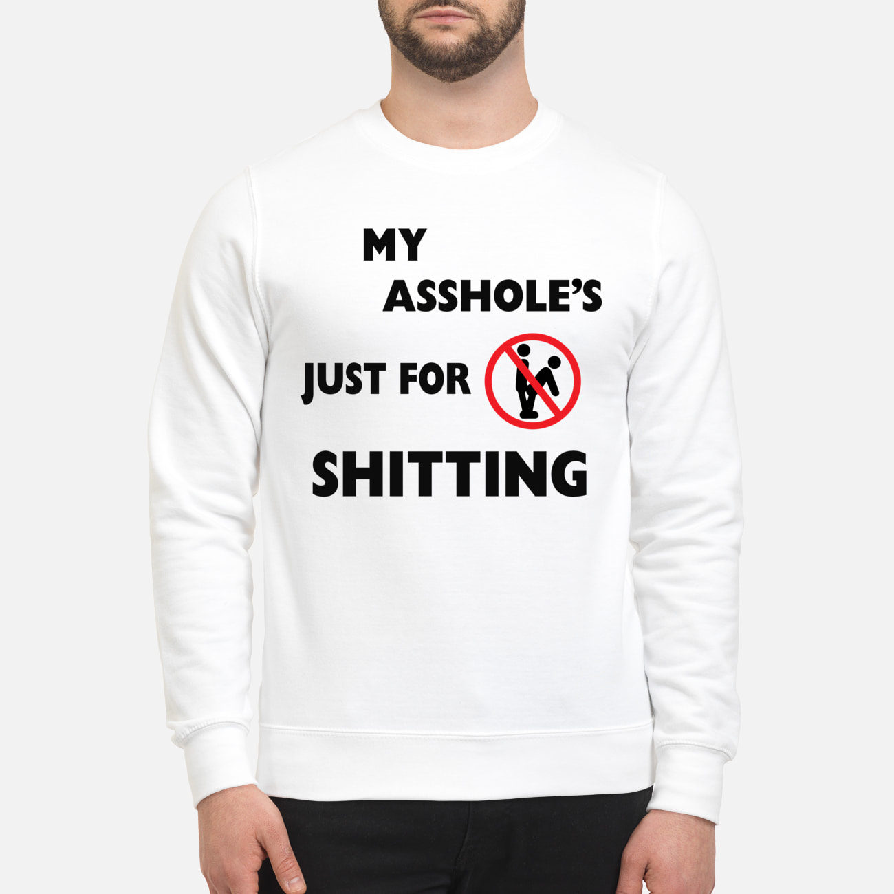 My As*Hole’S Just For Shitting Shirt My As*Hole’S Just For Shitting Shirt