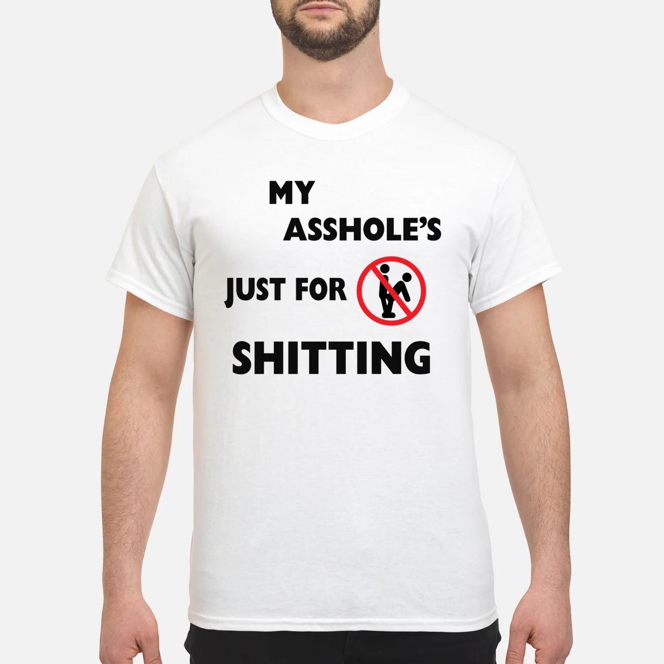 My As*Hole’S Just For Shitting Shirt My As*Hole’S Just For Shitting Shirt