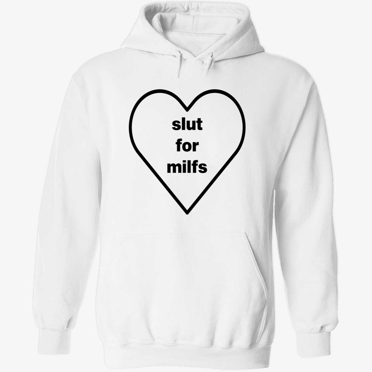 Sl*T For Milfs Shirt Sl*T For Milfs Shirt
