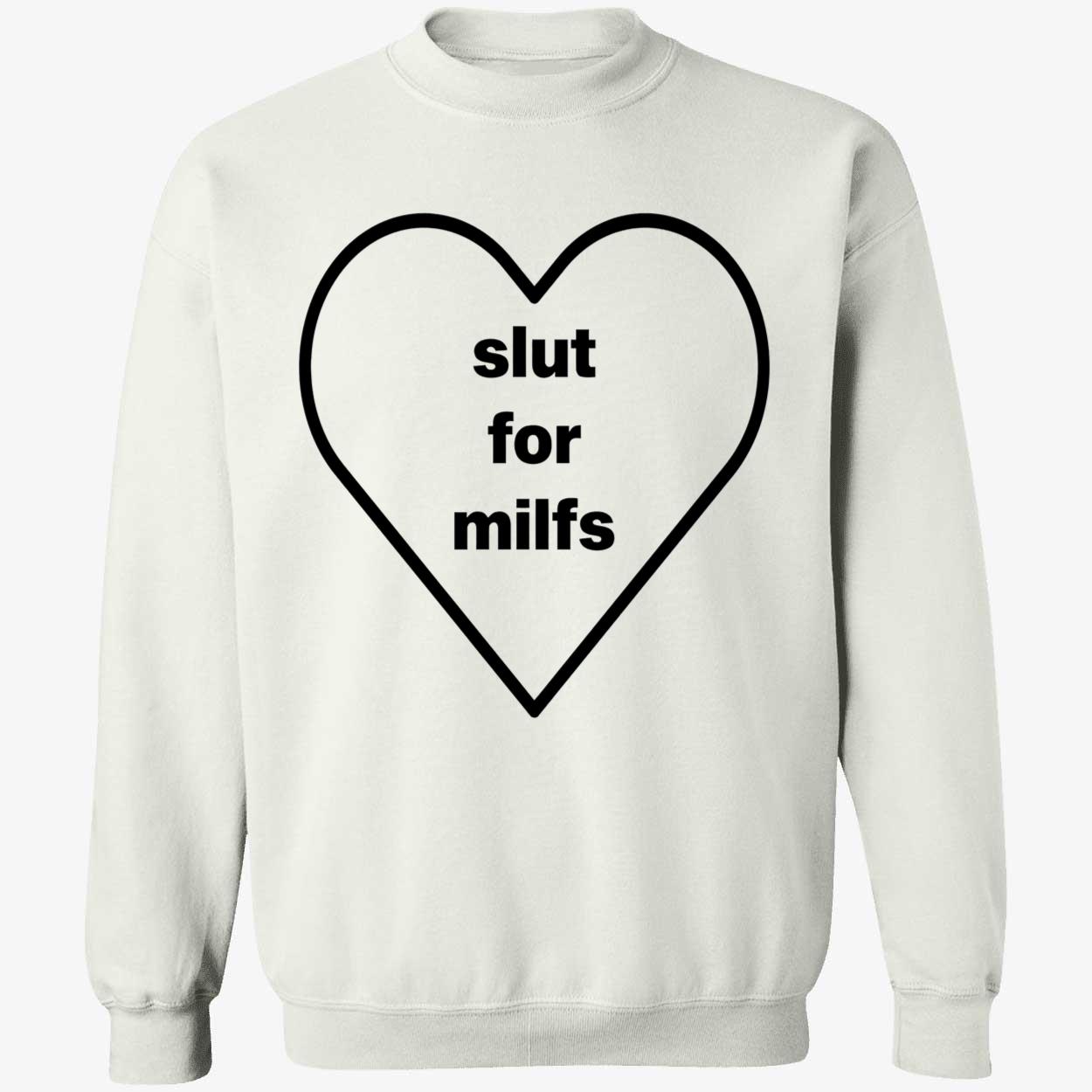 Sl*T For Milfs Shirt Sl*T For Milfs Shirt
