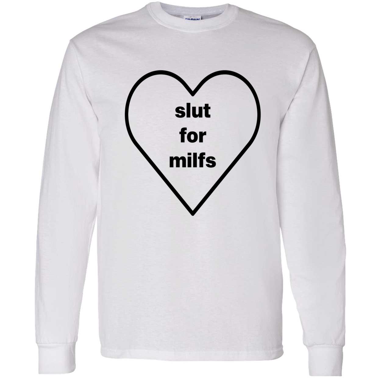 Sl*T For Milfs Shirt Sl*T For Milfs Shirt