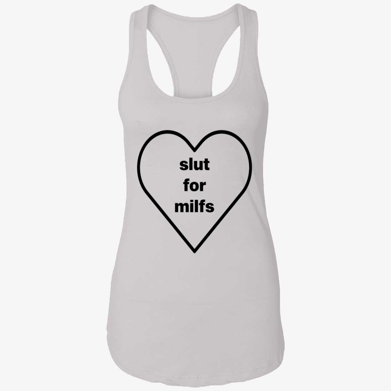 Sl*T For Milfs Shirt Sl*T For Milfs Shirt