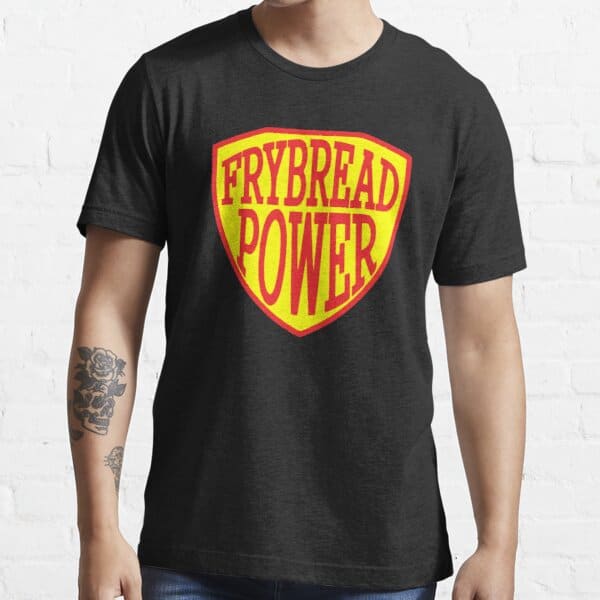 Frybread Power Shirt Frybread Power Shirt
