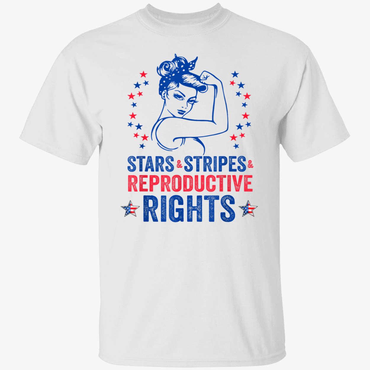 Stars Stripes And Reproductive Rights Shirt Stars Stripes And Reproductive Rights Shirt
