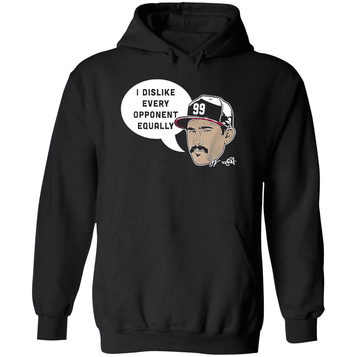 Strider I Dislike Every Opponent Equally Shirt Strider I Dislike Every Opponent Equally Shirt