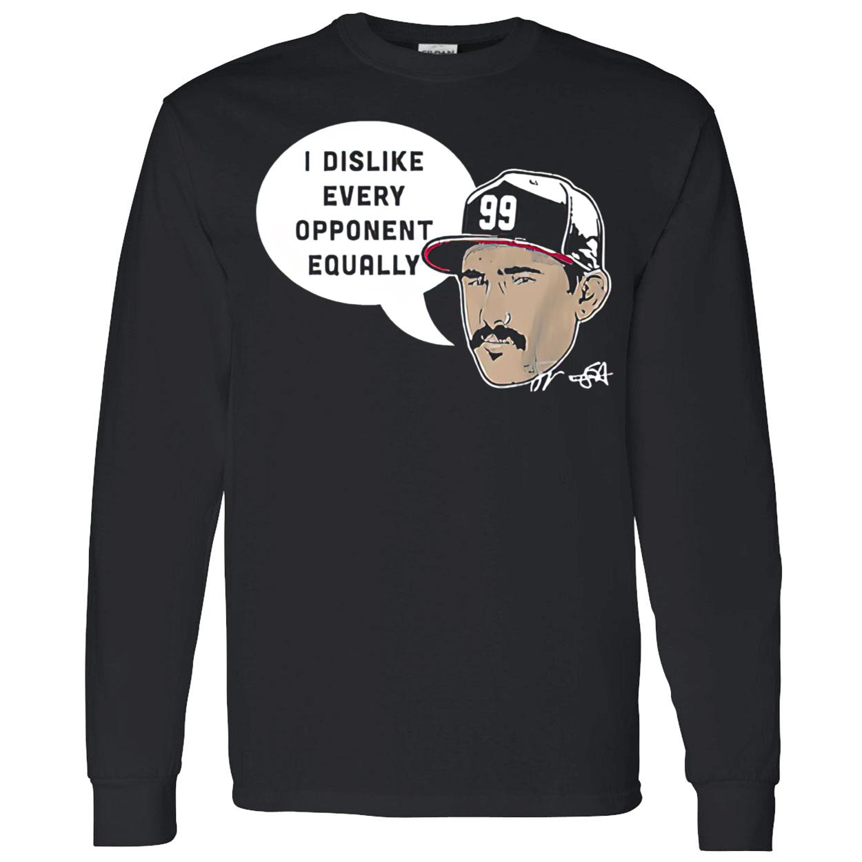Strider I Dislike Every Opponent Equally Shirt Strider I Dislike Every Opponent Equally Shirt