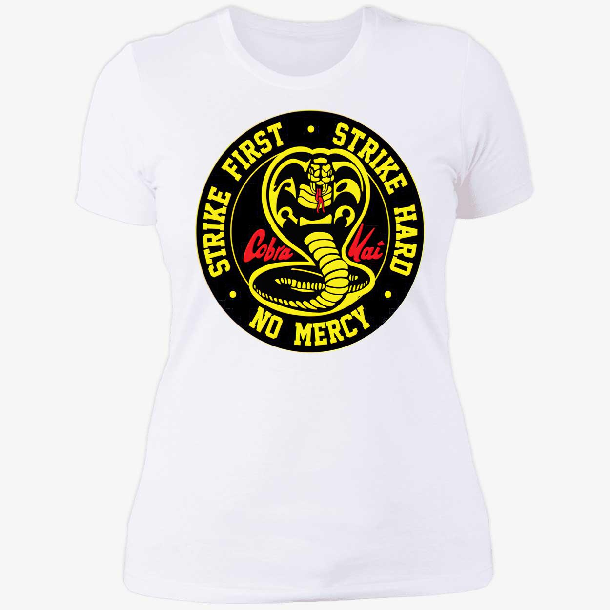 Cobra Kai Strike First Strike Hard No Mercy Shirt Cobra Kai Strike First Strike Hard No Mercy Shirt