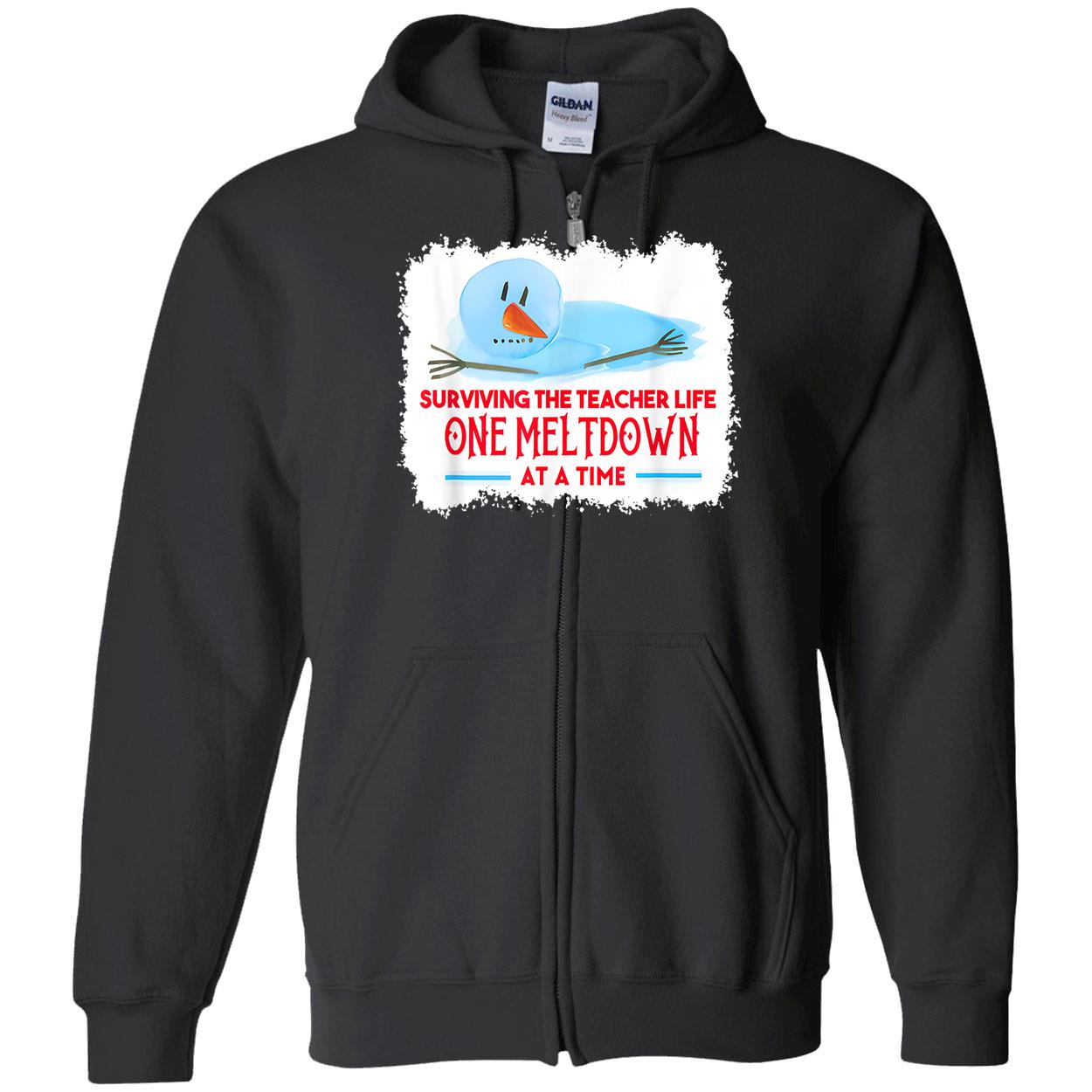 Surviving The Teacher Life One Meltdown At A Time Shirt Surviving The Teacher Life One Meltdown At A Time Shirt