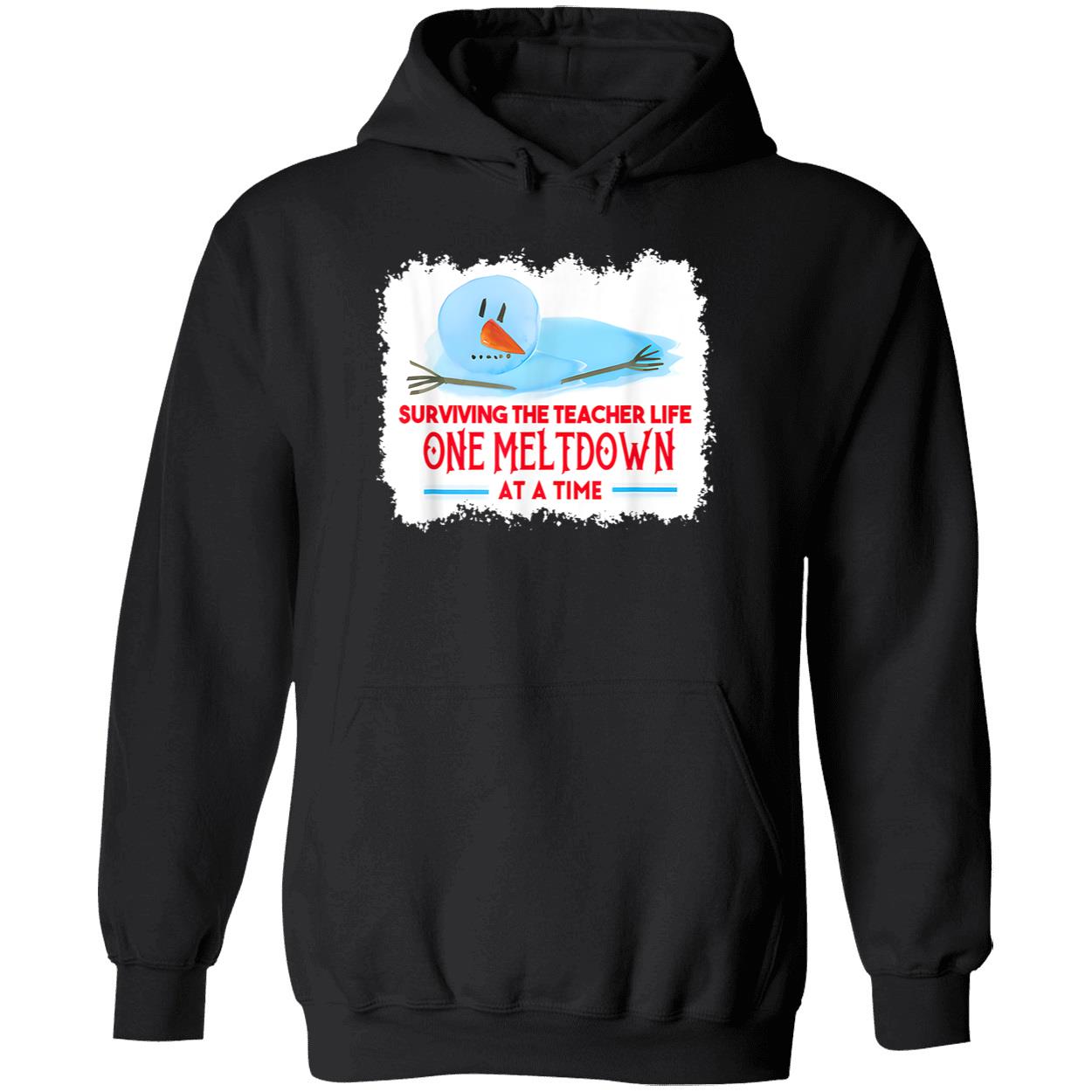 Surviving The Teacher Life One Meltdown At A Time Shirt Surviving The Teacher Life One Meltdown At A Time Shirt