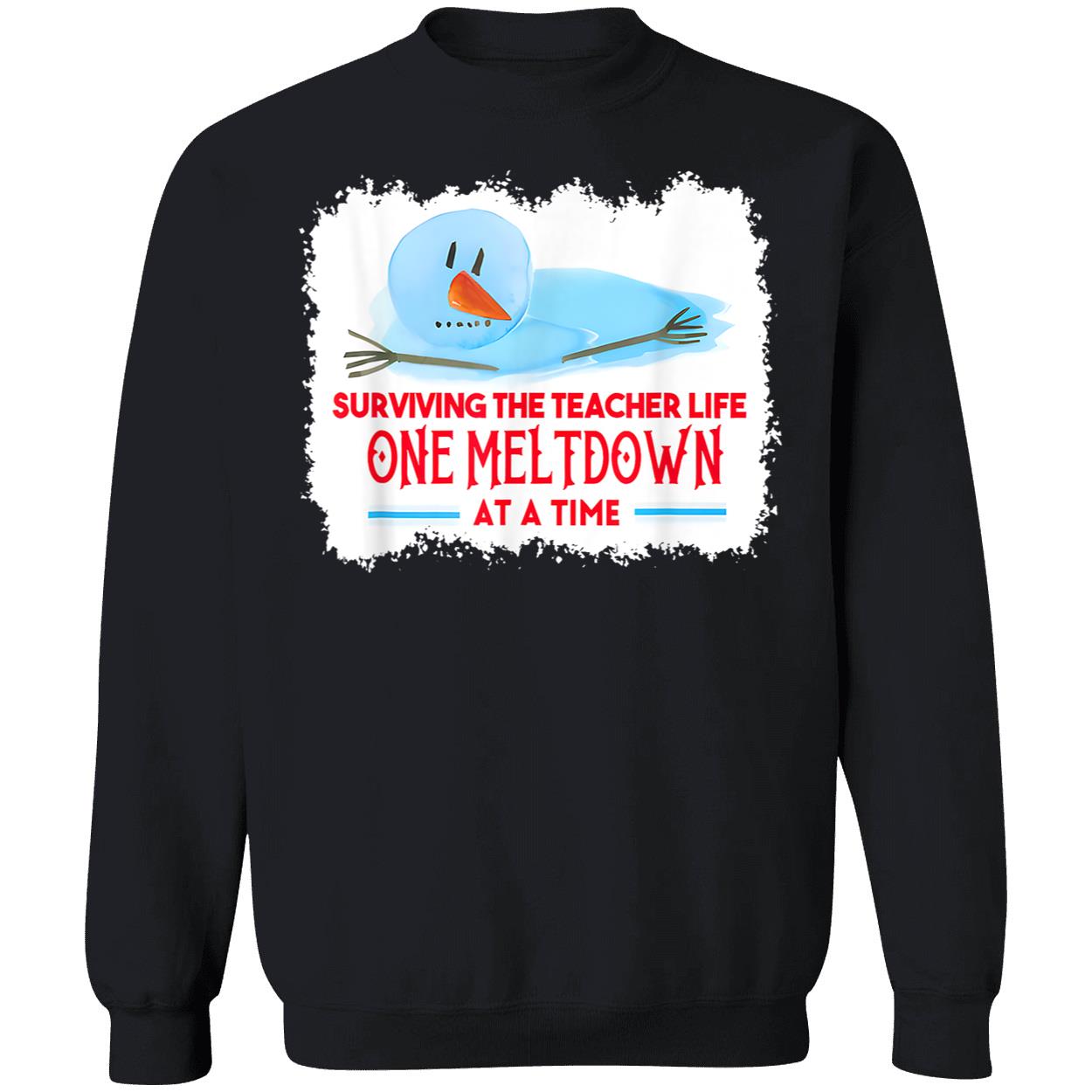 Surviving The Teacher Life One Meltdown At A Time Shirt Surviving The Teacher Life One Meltdown At A Time Shirt
