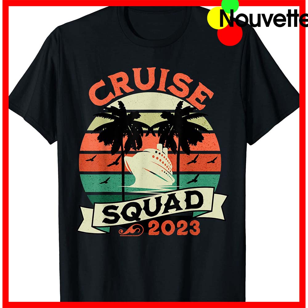 Cruise Squad 2023 Vintage Shirt Cruise Squad 2023 Vintage Shirt