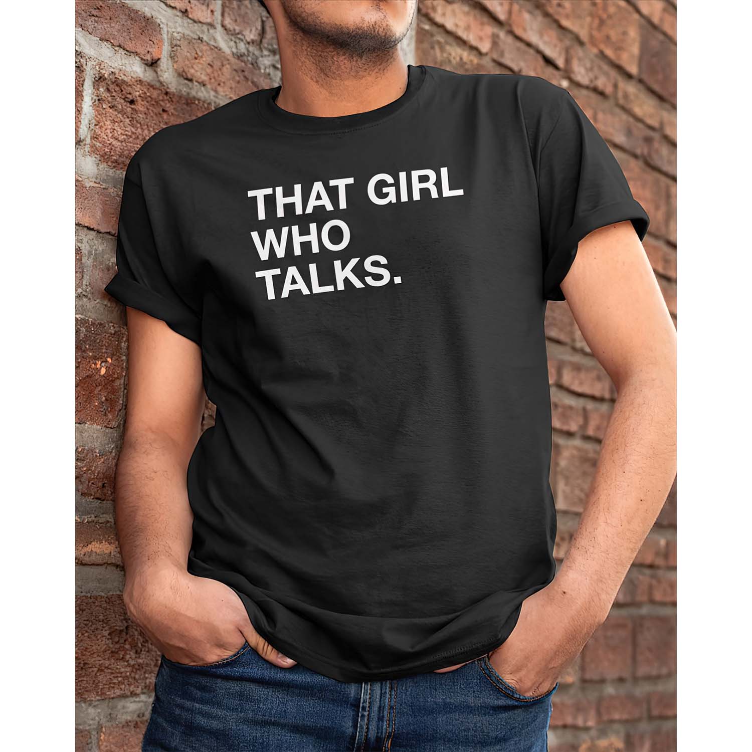 That Girl Who Talks Shirt That Girl Who Talks Shirt