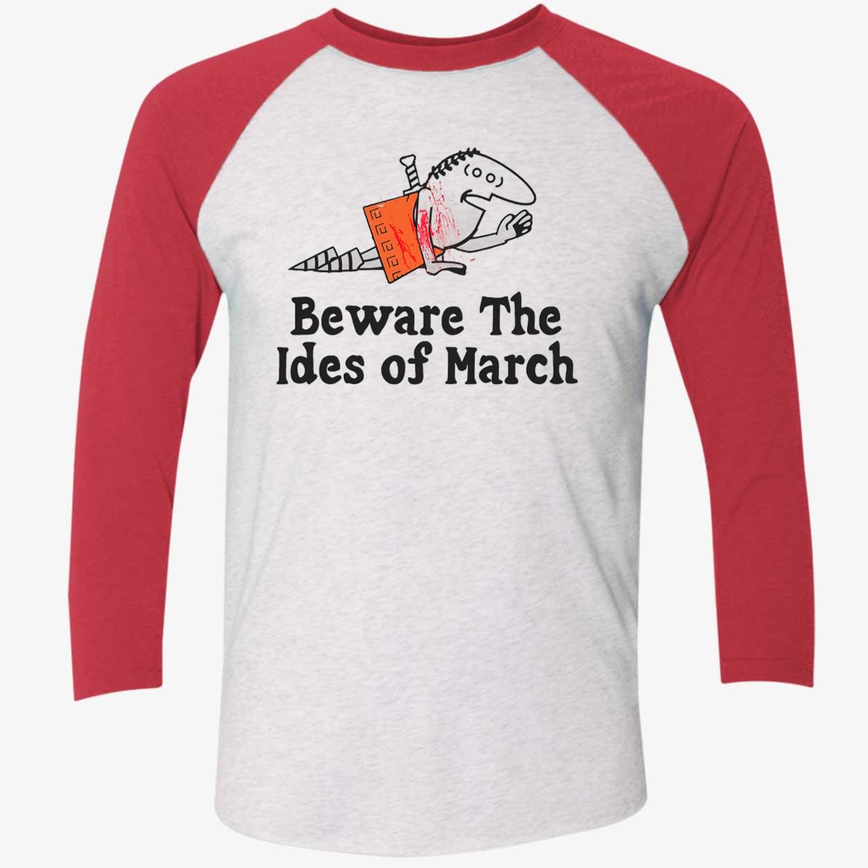 Beware The Ides Of March Shirt Beware The Ides Of March Shirt
