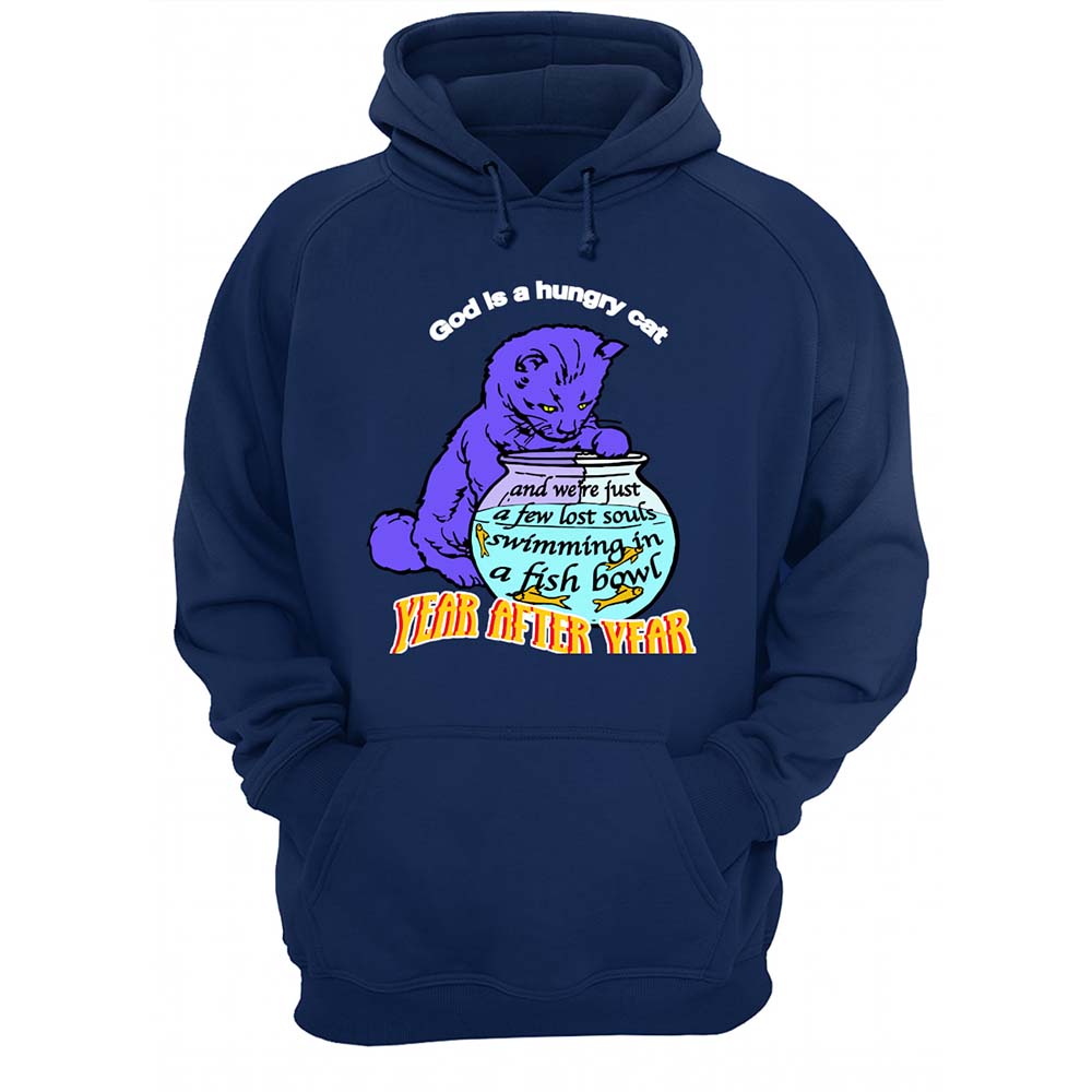 God Is A Hungry Cat Year After Year Shirt God Is A Hungry Cat Year After Year Shirt