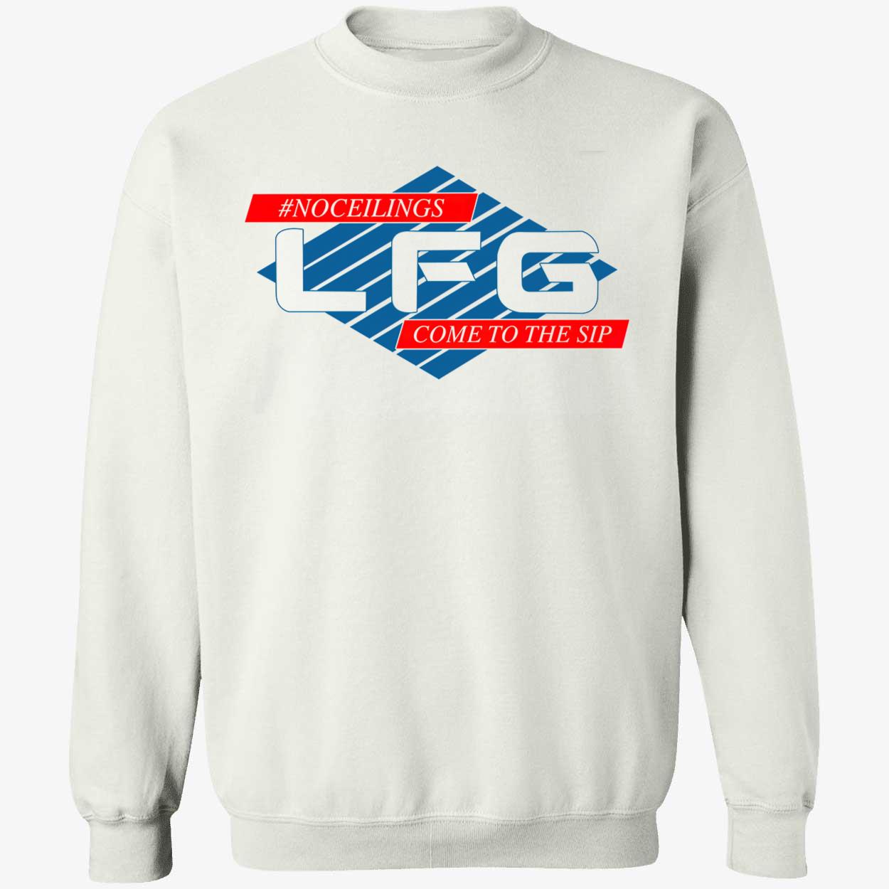 No Ceilings Lfg Come To The Sip Shirt No Ceilings Lfg Come To The Sip Shirt