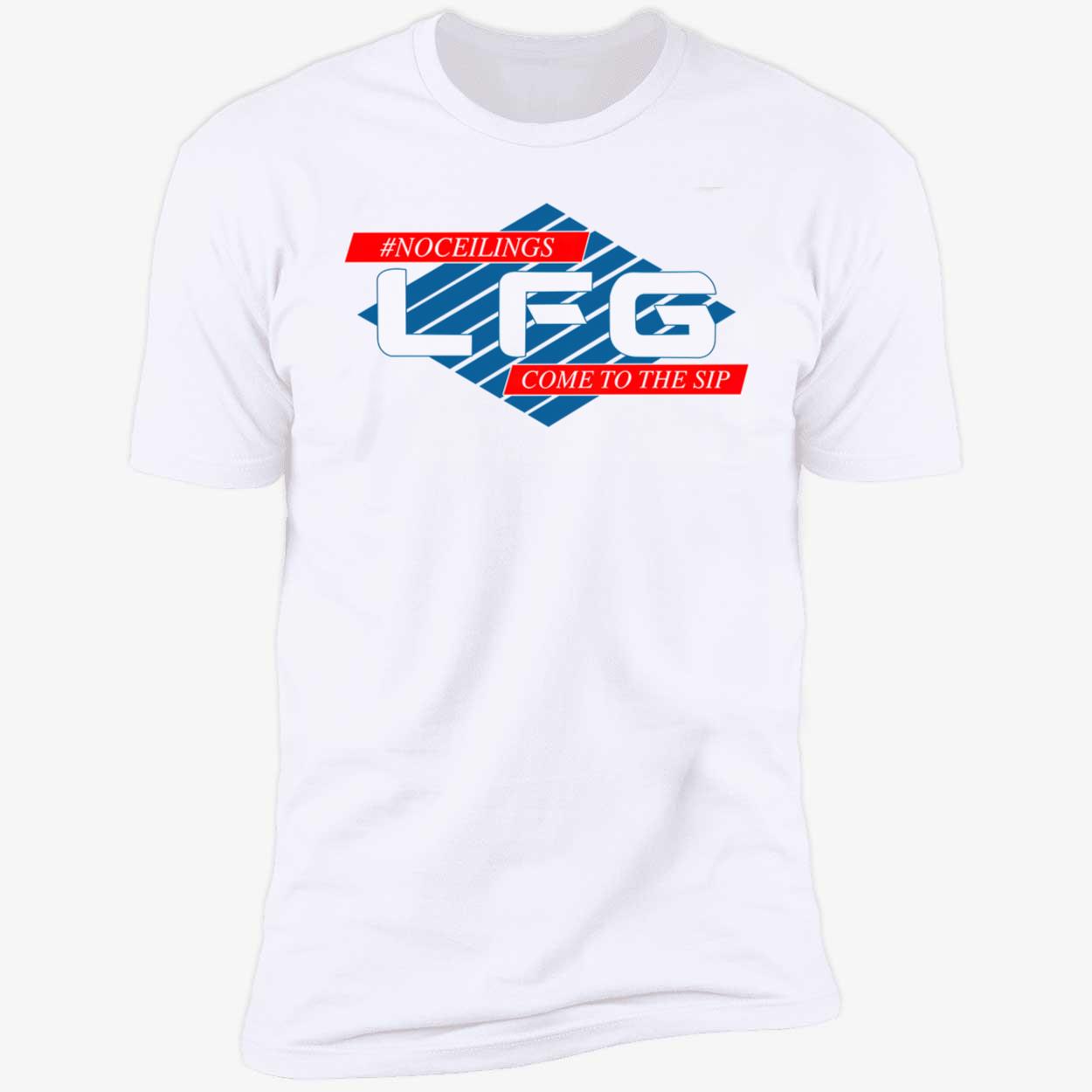 No Ceilings Lfg Come To The Sip Shirt No Ceilings Lfg Come To The Sip Shirt