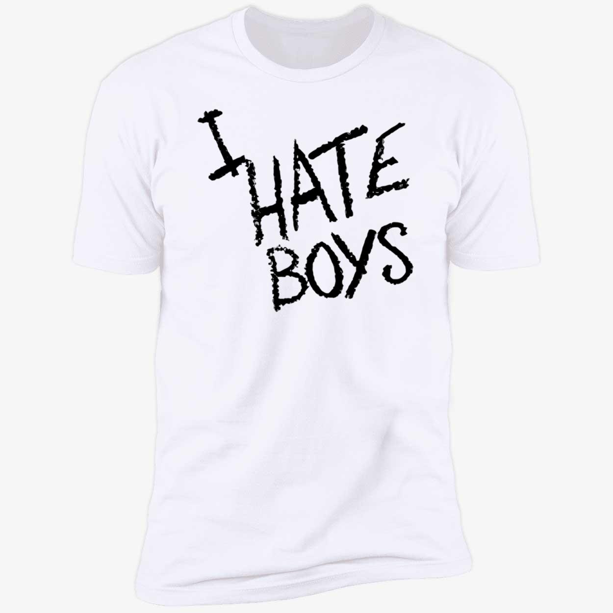 I Hate Boys Shirt I Hate Boys Shirt