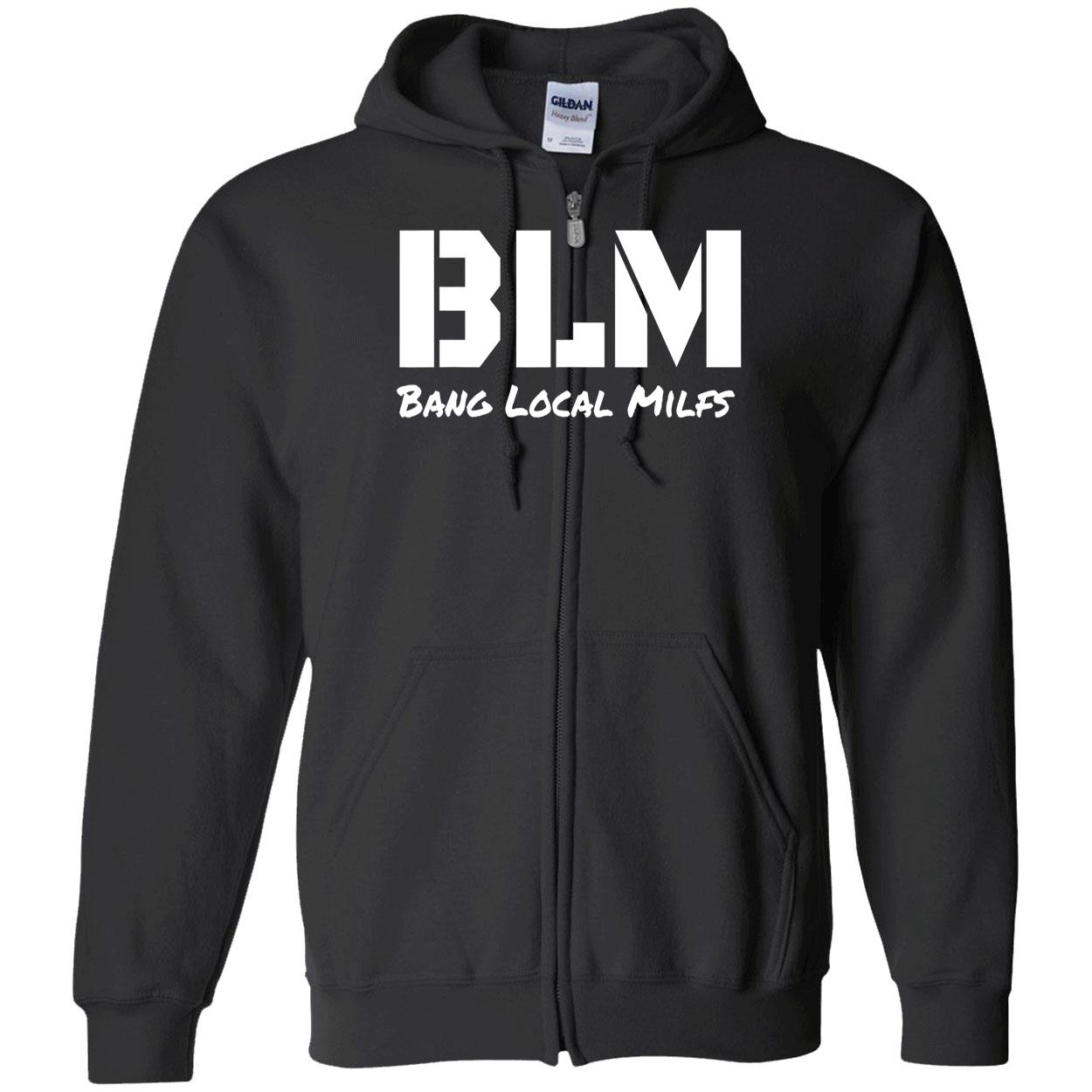Blm Bang Local Milfs Shirt Blm Bang Local Milfs Shirt
