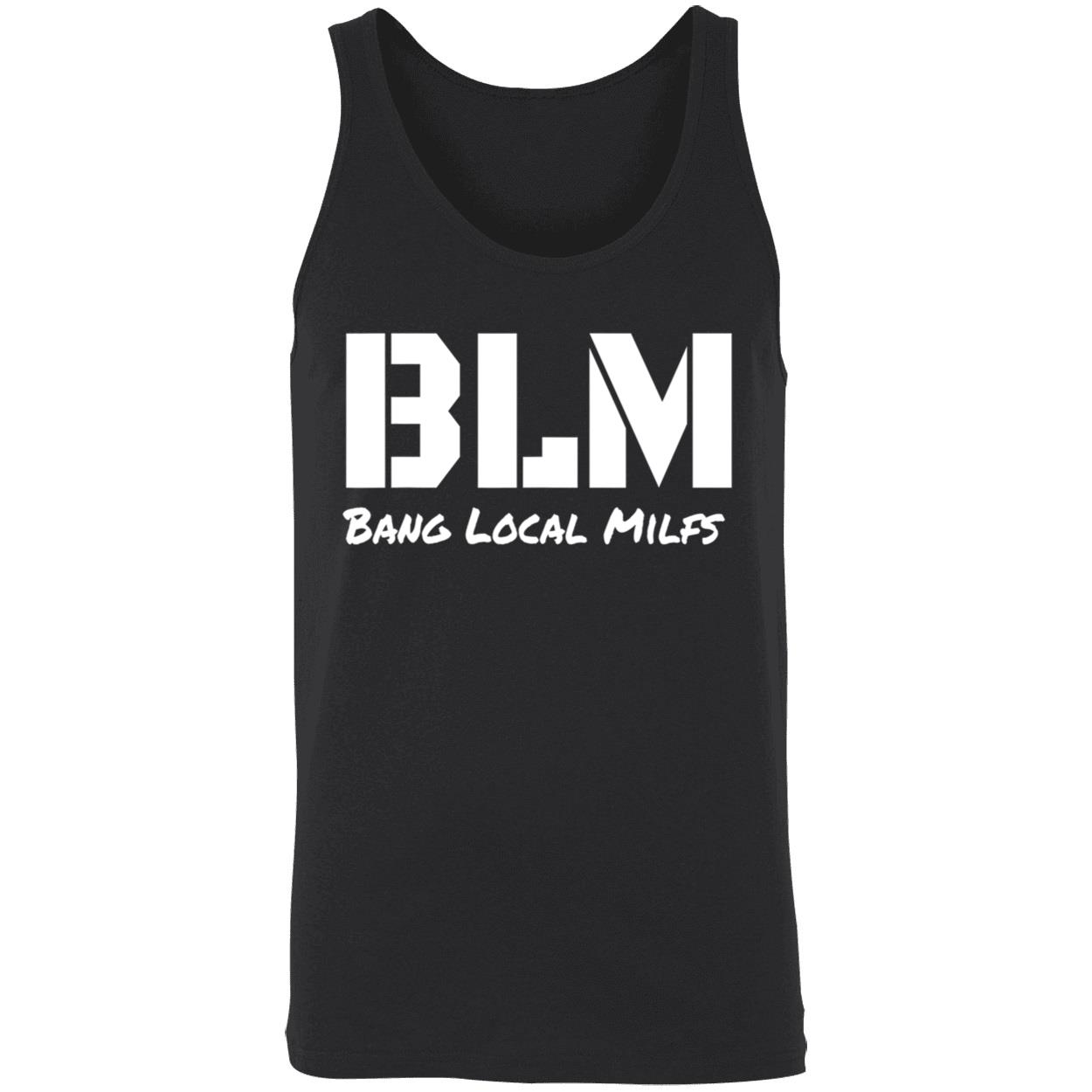 Blm Bang Local Milfs Shirt Blm Bang Local Milfs Shirt