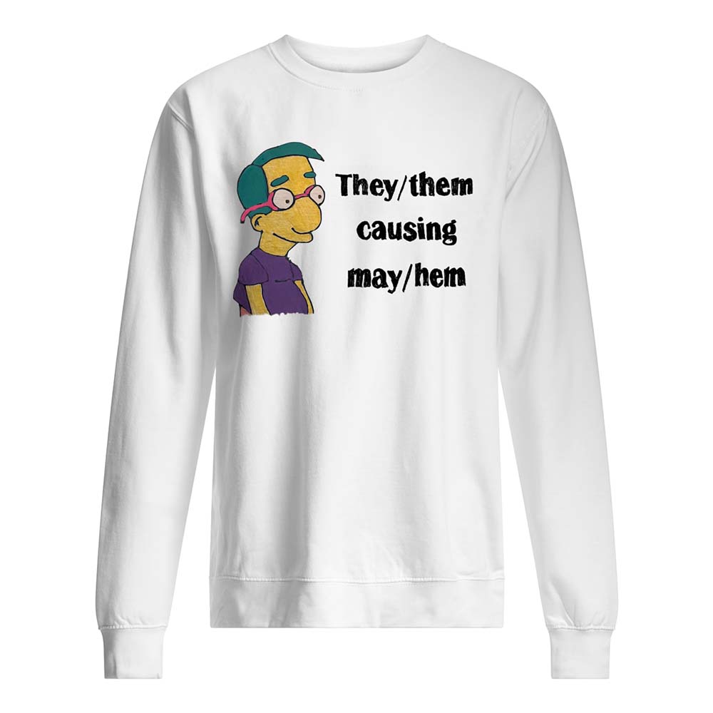 Milhouse Van Houten They Them Causing May Hem Shirt Milhouse Van Houten They Them Causing May Hem Shirt
