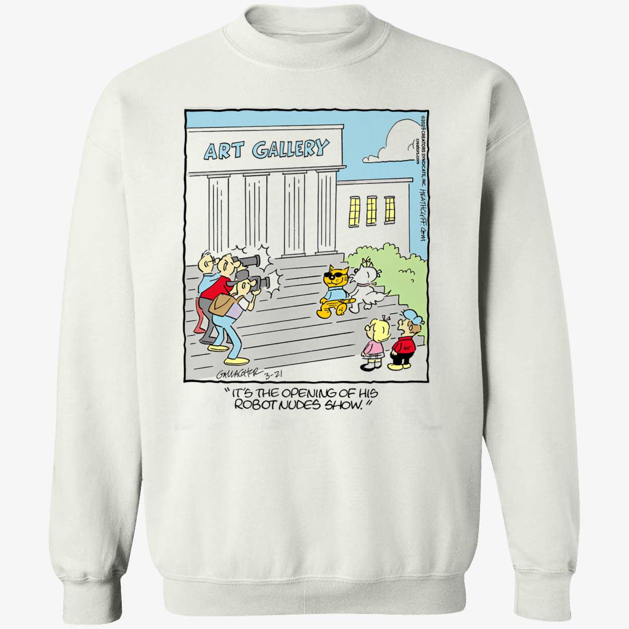 Art Gallery It’S The Opening Of His Robot Nudes Show Shirt Art Gallery It’S The Opening Of His Robot Nudes Show Shirt
